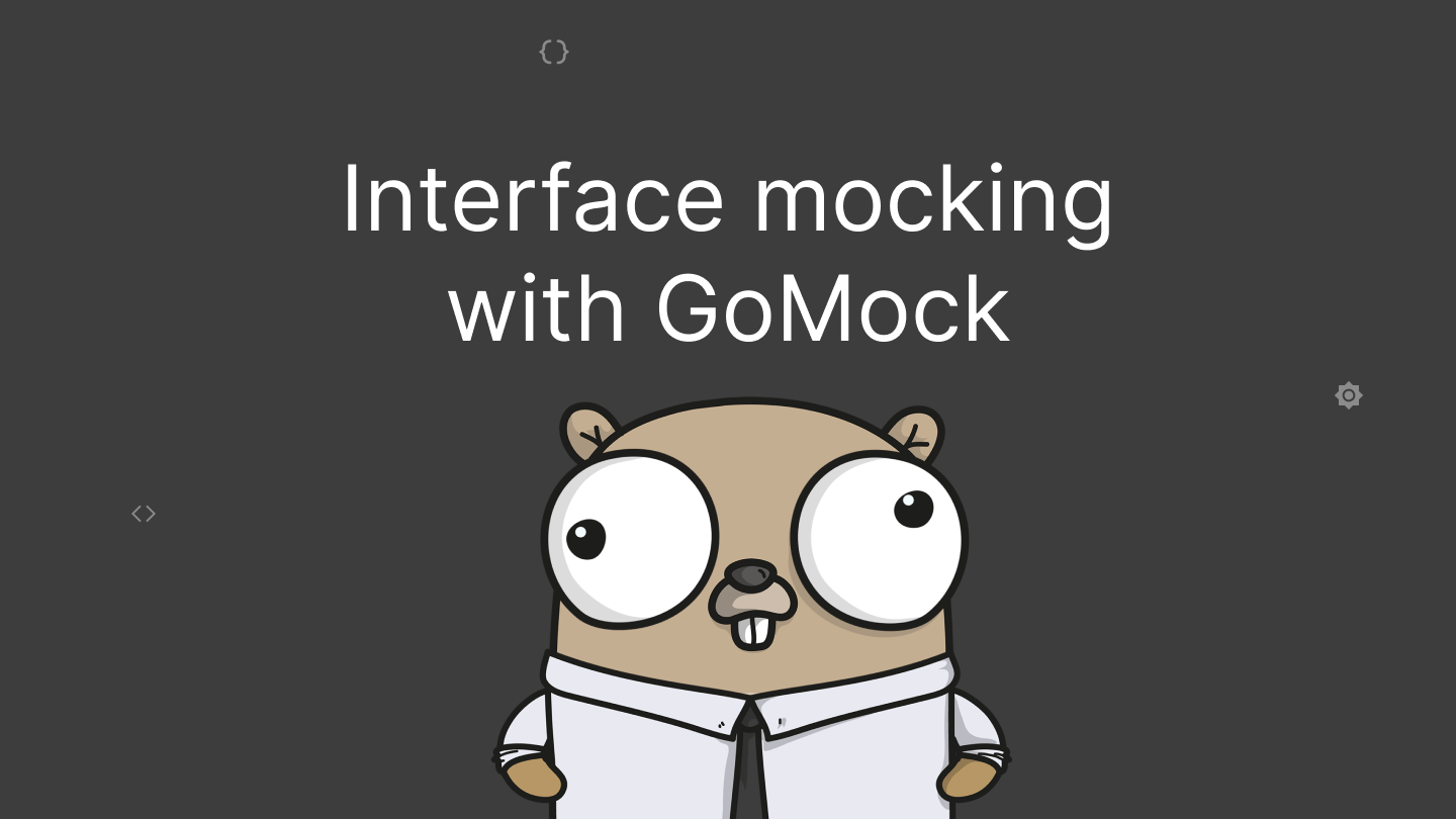 Mocking interfaces in Go with GoMock
